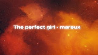 The perfect girl - mareux (4K)