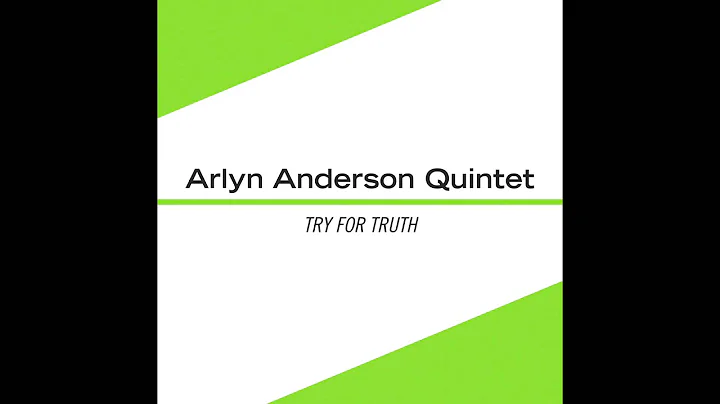Arlyn Anderson Quintet-"Blues in the minor"