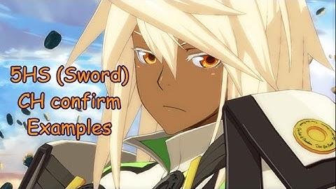 GGxrd Ramlethal Valentine : 5HS(Sword) Counter Confirm examples