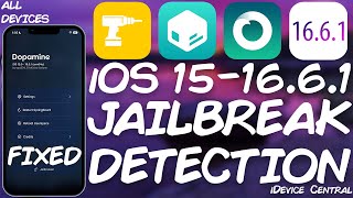 iOS 15 - 16.6.1 JAILBREAK DETECTION FIX RELEASED For Dopamine 2 Jailbreak (All Devices) - NEW METHOD