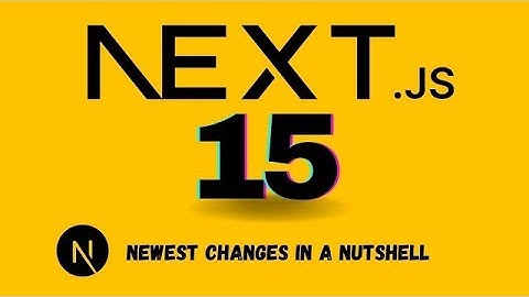 Next.js 15 Breakdown (Everything You Need To Know)