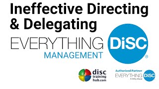 Everything DiSC® Management - Ineffective Delegation