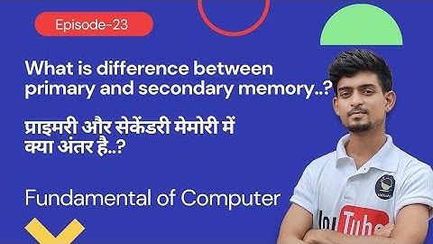 What is difference between Primary and Secondary memory||Computer Basic Lec-23 #learncoding #as