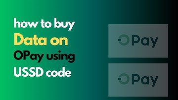 Opay USSD Code To Buy Data