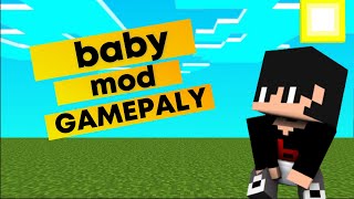 minecraft but baby mod GAMEPLAY....... screenshot 1