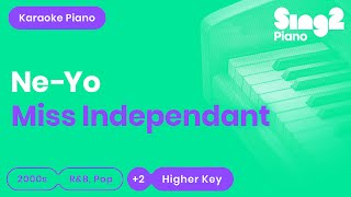 Ne-Yo - Miss Independent (Higher Key) Piano Karaoke