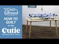 How to Quilt on the Cutie Frame