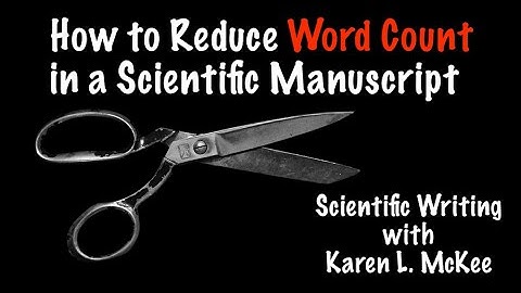 How to Reduce Word Count in a Scientific Manuscript