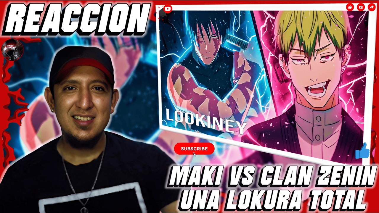 🎶Maki vs Clan Zenin MUSIC [ VIDEO ] - LOOKINEY // REACCION🔥 - YouTube