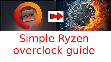 Simple Ryzen Overclock Guide