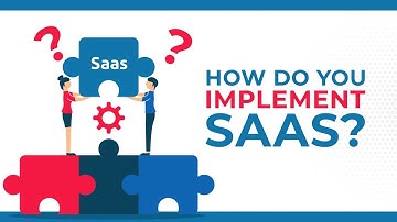 How Do You Implement SAAS?