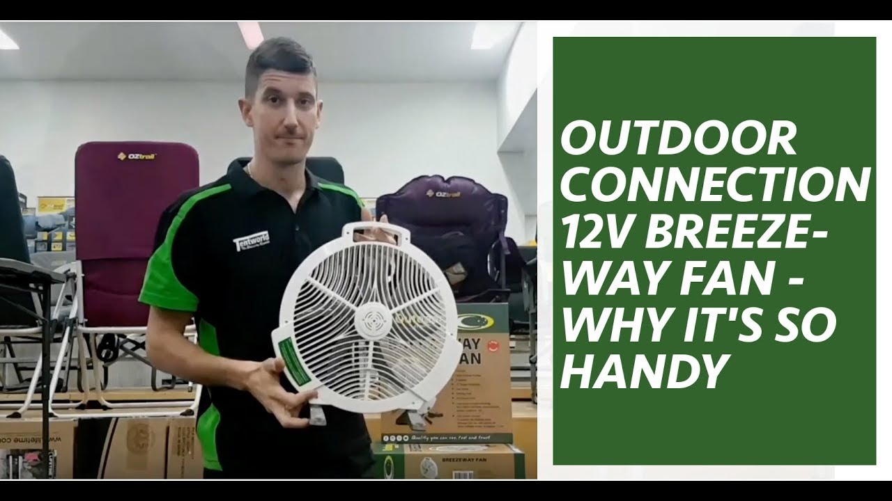 Outdoor Connection 12V Breezeway Camping Fan - Why it's so handy 