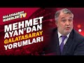 Mehmet Ayan: "Fatih Terim, 5. Dönemine Çok Heyecanlı Başlıyor"