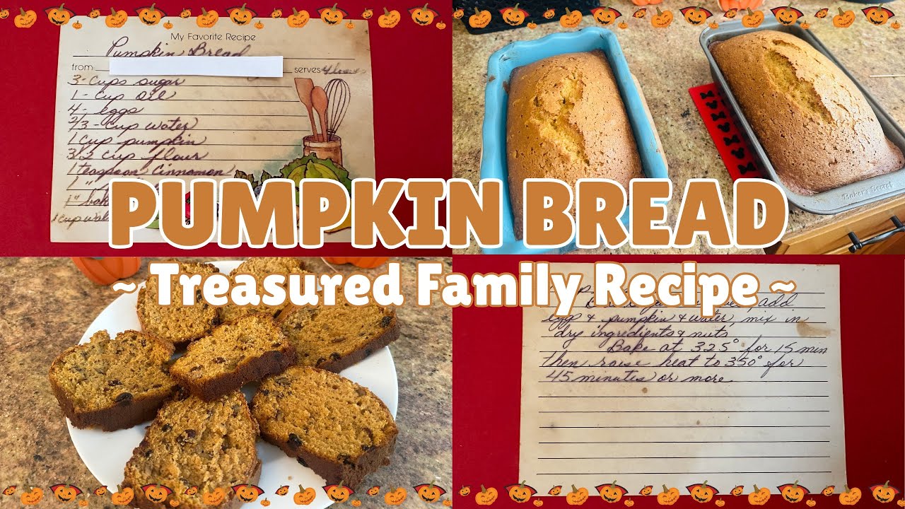 Fall Baking | Pumpkin Bread, Special Family Recipe 