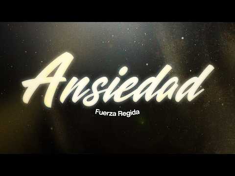 Fuerza Regida - Ansiedad 🌙 (Letra/Lyrics)