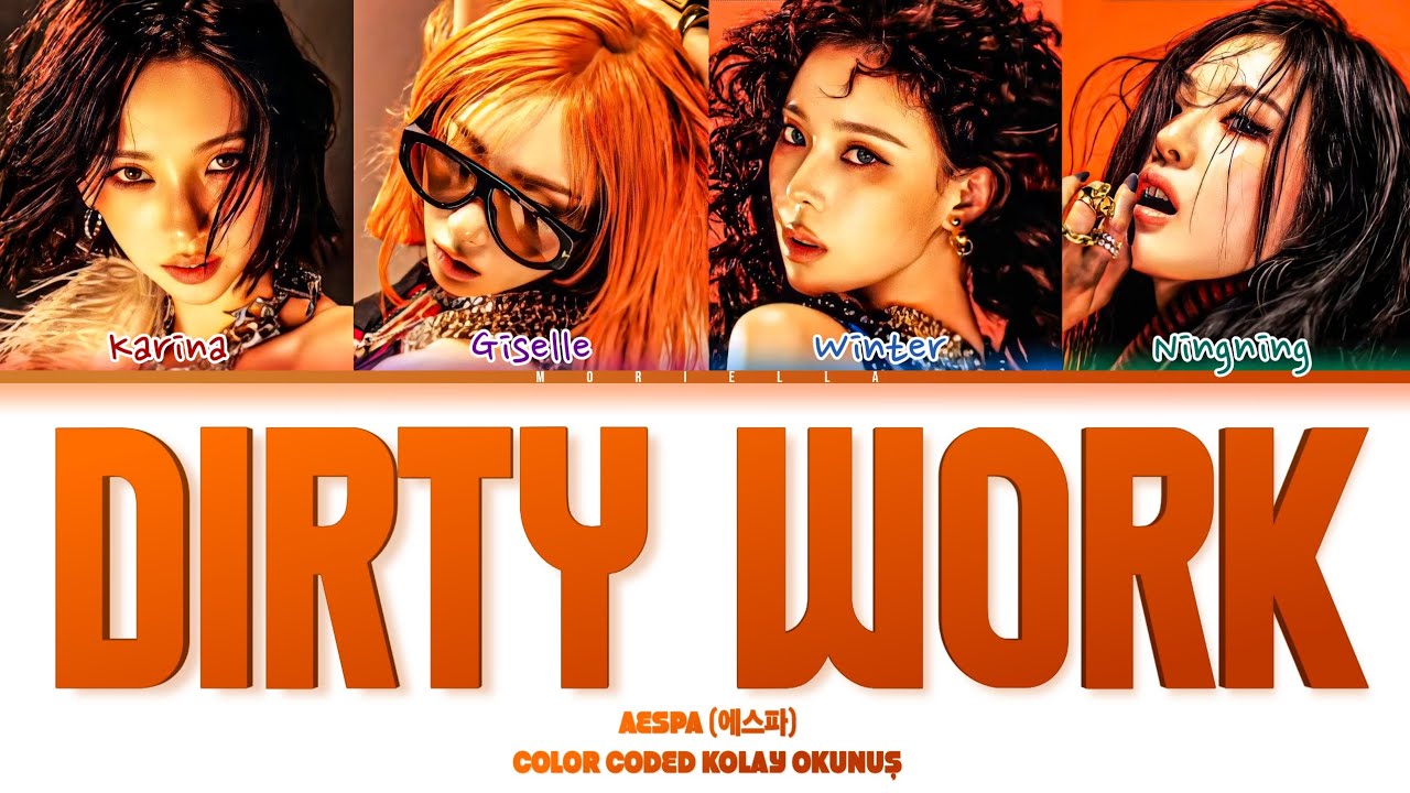 AESPA (에스파) 'DIRTY WORK' Kolay Okunuş