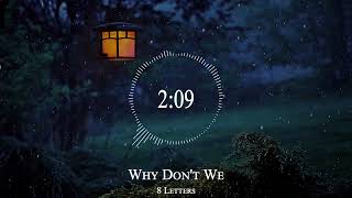 8 Letters - Why Don't We