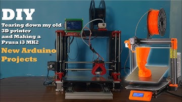 Tearing down my old 3D printer and building a Prusa i3 Mk2 3D printer| DIY Arduino projects
