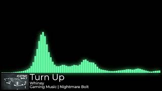 Whiney - Turn Up | Gaming Music Resimi