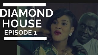 Diamond House : Episode 1
