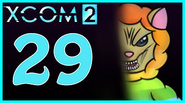 XCOM 2 - Playthrough - Episode 29 [Gasping Rhyme]