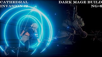 Code Vein - Cathedral Invasion 2 - Dark Mage Build NG+6