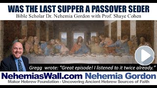 Was the Last Supper a Passover Seder - NehemiasWall.com Details