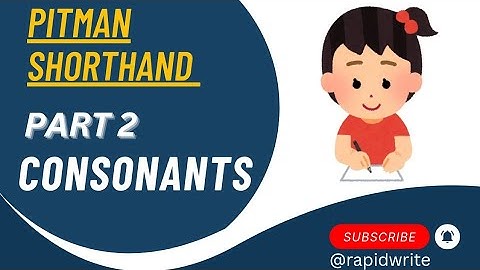 Pitman Shorthand Course | Part 2 | Consonants | @RapidWrite