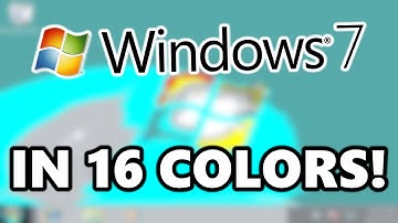 Running Windows 7 in 16 Colors!
