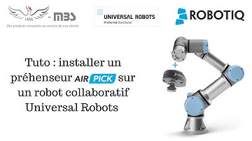 Tuto : Comment installer le préhenseur AIR-PICK de Robotiq sur un cobot Universal Robots