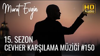 Murat Evgin - Cevher Karşılama Müziği  Resimi