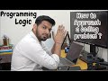 How to improve logicbuilding in programmingcoding  approaching a problem statement from scratch