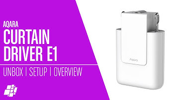 The Aqara Curtain Driver E1 - Got curtains? Make Them Smart!