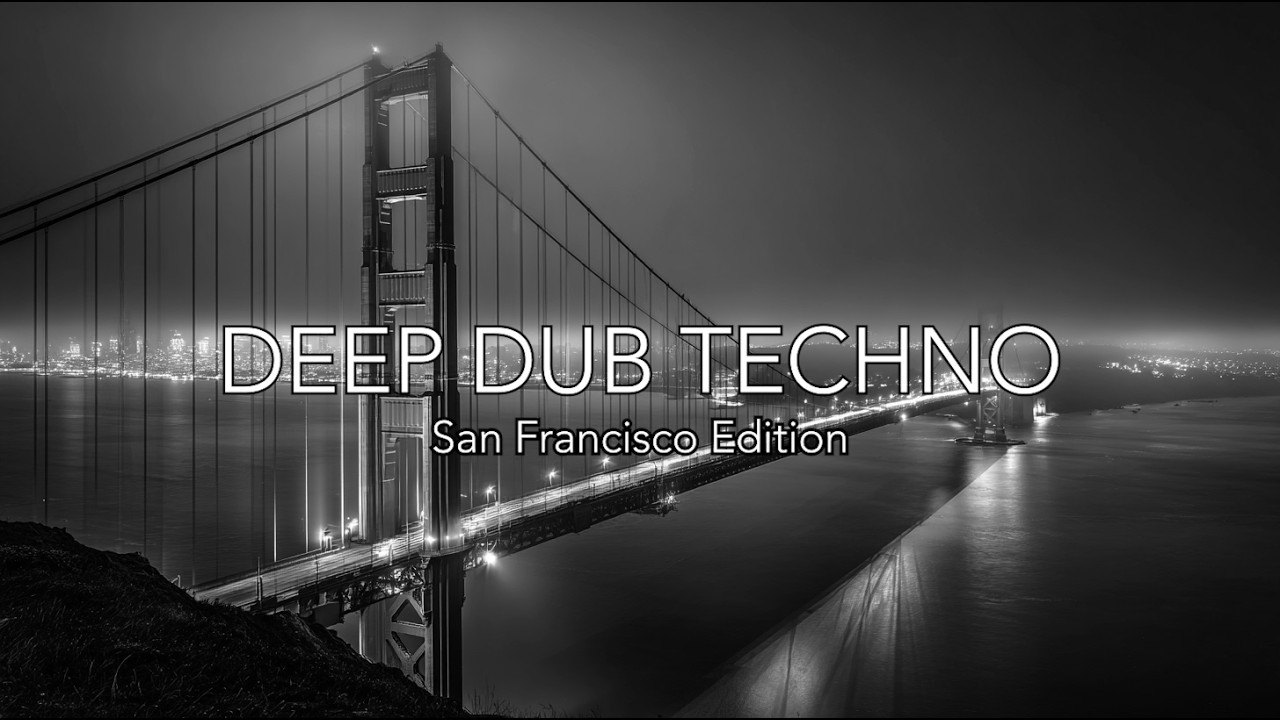 Deep Dub Techno | San Francisco Edition | Nocturnal Bay