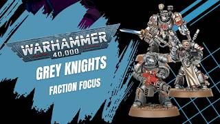 Warhammer 40k 11th Edition Faction Focus: Grey Knights