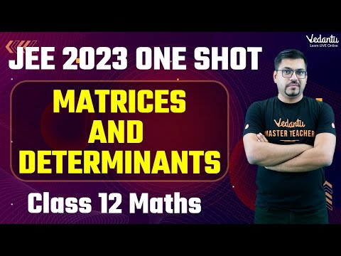 Matrices and Determinants