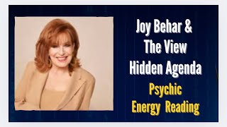 Joy Behar & The View: A Psychic Energy Reading on Hidden Dynamics