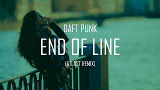 Daft Punk End of Line | ATLAST REMIX