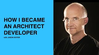 436: How I Became an Architect Developer with Jason Boyer