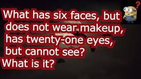 Solve the riddle with me😮What has six faces, but does not wear makeup, has twenty-one eyes, but .. .