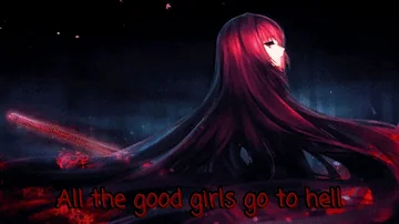 [NIGHTCORE]-All the good girls go to hell (2020)