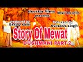 Story of mewat dushmani  devstar films  full action mewati web series  ep02