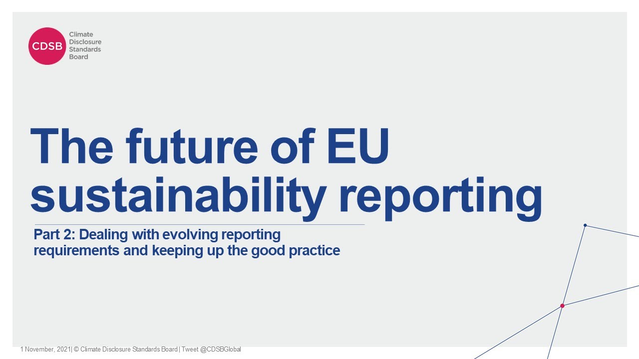 Part 2: Dealing with evolving reporting requirements and keeping up the good practice