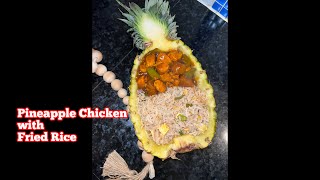 “Pineapple Chicken with Fried Rice “