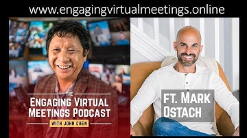 Engaging Virtual Meetings Podcast ft. Mark Ostach