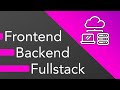 Frontend vs Backend vs Fullstack Web Development - What should you learn?