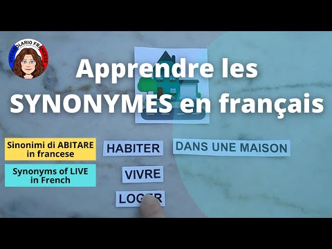 Apprendre les synonymes du verbe « habiter » en français - vidéo 55 - FR/IT/EN