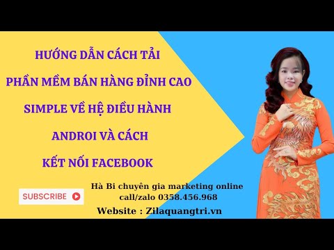 VIDEO HƯỚNG DẪN CÁCH TẢI PHẦN MỀM SIMPLE FACEBOOK VỀ MÁY VÀ CÁCH KẾT NỐI TÀI KHOẢN FB VÀO PHẦN MỀM