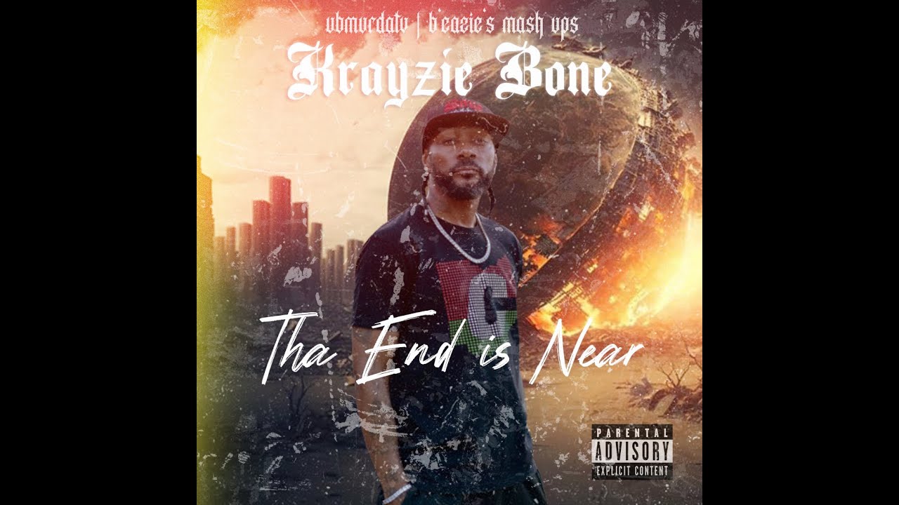 Krayzie Bone - Tha End Is Near (Mixtape)