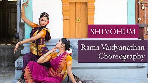 Shivohum | Rama Vaidyanathan Choreography | Performed by Chinmoyee & Shachi Biswas